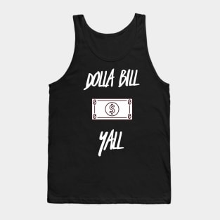 Dolla Bill Y'all Tank Top